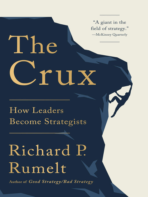 Title details for The Crux by Richard P. Rumelt - Wait list